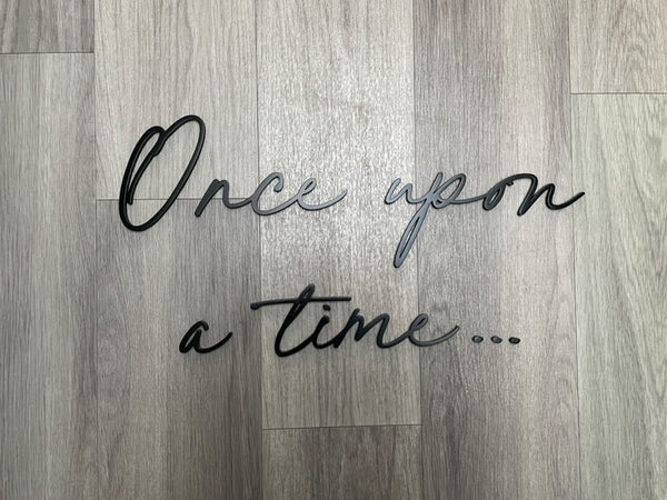 “Once upon a time…” Wall Sign